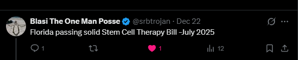 X post from user @srbtrojan on December 22nd, "Florida passing solid Stem Cell Therapy Bill - July 2025"